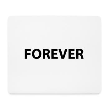 Forever - Mouse Pad (horizontal) - white - Front