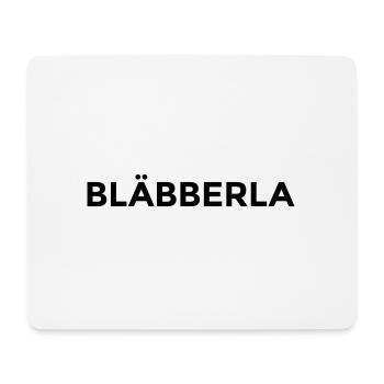Bläbberla montserrat - Mousepad (Querformat) - Weiß - Vorne