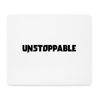 Unstoppable! Motivation saying gift - Mouse Pad (horizontal) - white - Front