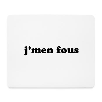 T-shirt j'men fous idée cadeaux gift humour - Tapis de souris (format paysage) - blanc - Devant