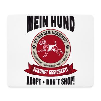 Adopt Don't shop Hunde Tierschutz Ausland Geschenk - Mousepad (Querformat) - Weiß - Vorne