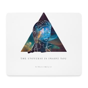 THE UNIVERSE IS INSIDE YOU - Mouse Pad (horizontal) - white - Front