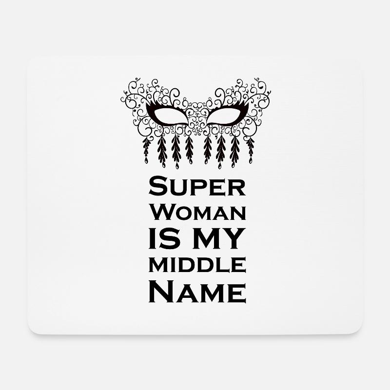 Super Woman is my middle Name - Mousepad (Querformat) - Weiß