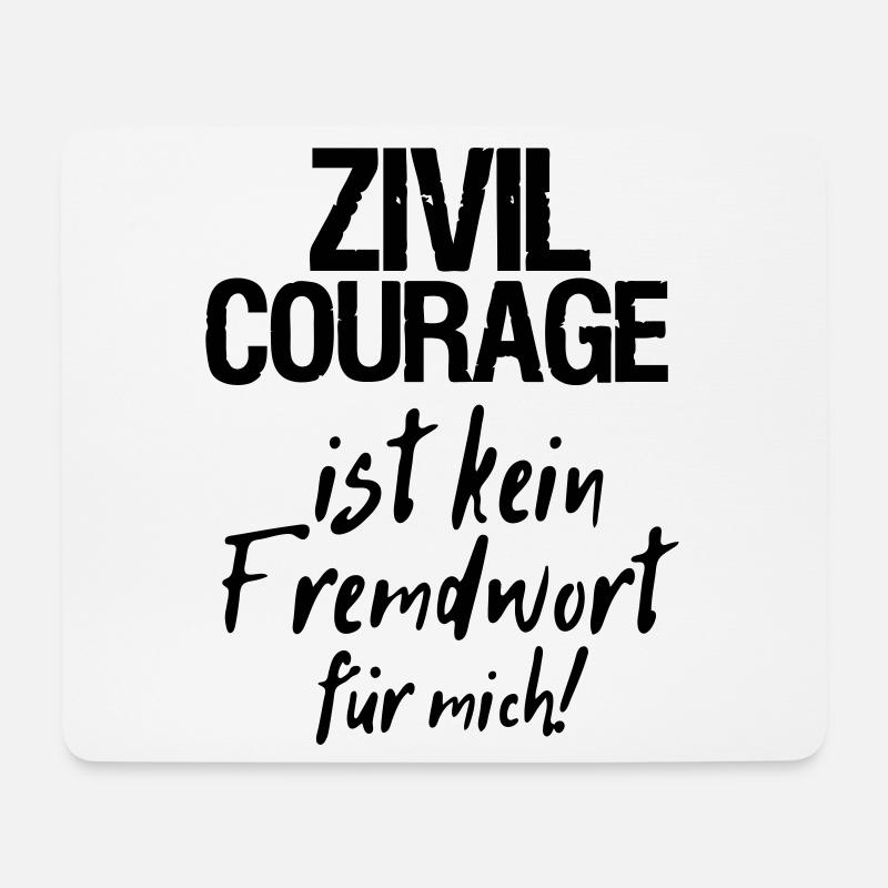 Zivilcourage Sprüche, Geschenk - Mousepad (Querformat) - Weiß