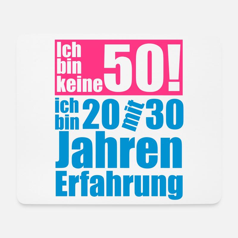Ich bin keine 50! - Mousepad (Querformat) - Weiß