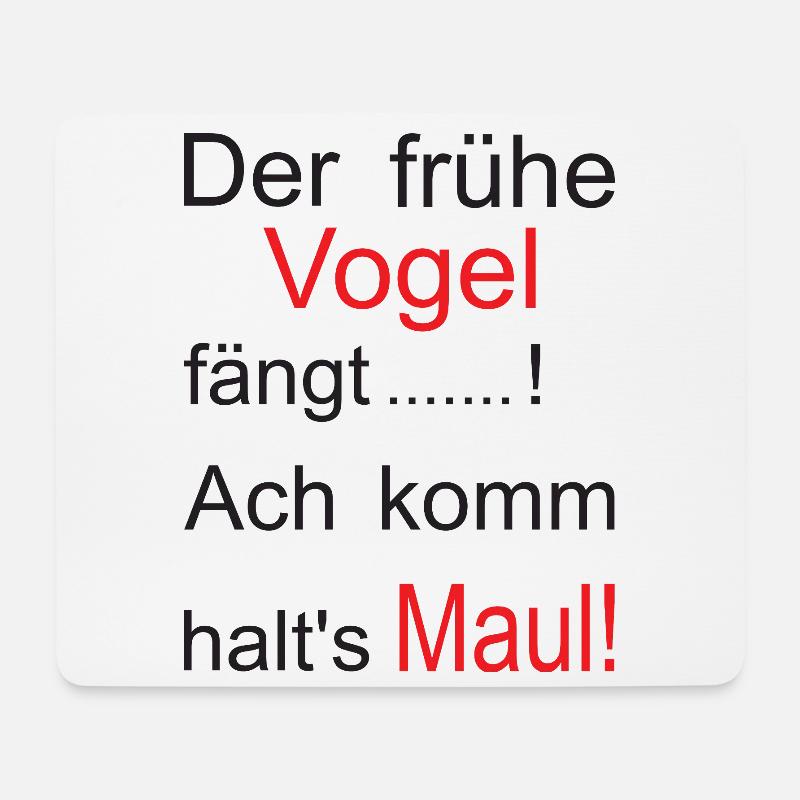 Der frühe Vogel Spruch Grafik - Mousepad (Querformat) - Weiß