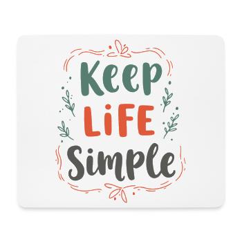 Minimalist Keep Life Simple Quote - Mouse Pad (horizontal) - white - Front
