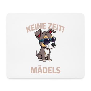 Dicton du propriétaire de chien Pas de temps que j’ai pour les filles - Tapis de souris (format paysage) - blanc - Devant