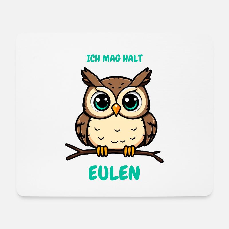 Ich mag halt Eulen – Lustiges Spruch Motiv - Mousepad (Querformat) - Weiß