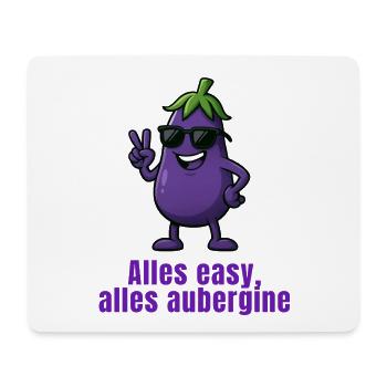 Aubergine - Alles easy - Mousepad (Querformat) - Weiß - Vorne