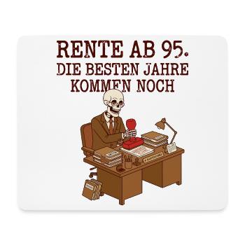 Rente ab 95 - Mousepad (Querformat) - Weiß - Vorne