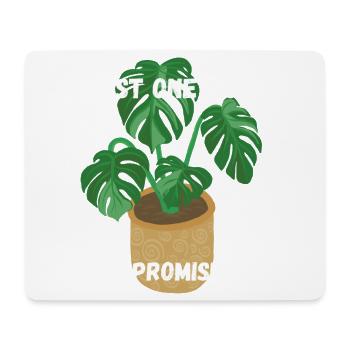 Nur noch eine Pflanze – ich verspreche es - Mousepad (Querformat) - Weiß - Vorne