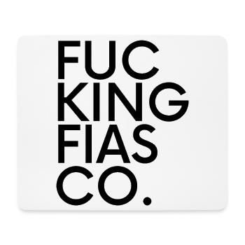 Fucking Fiasco – Typography Saying - Mouse Pad (horizontal) - white - Front