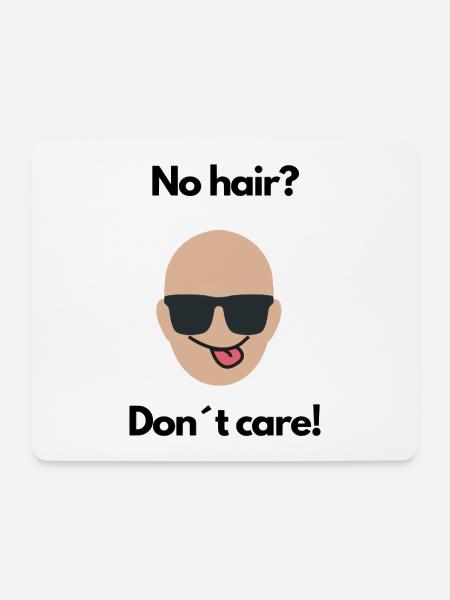 No Hair Don’t Care - Mousepad (Querformat) - Weiß