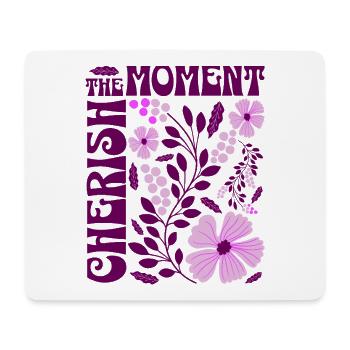 Cherish The Moment Blumen Floral Retro Geschenk    - Mousepad (Querformat) - Weiß - Vorne