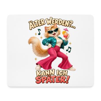 Älter werden Katze Geburtstag Spruch Party Humor - Mousepad (Querformat) - Weiß - Vorne