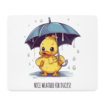 Nice Weather for Ducks – Lustige Regen-Ente - Mousepad (Querformat) - Weiß - Vorne