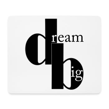 dream big - Mousepad (Querformat) - Weiß - Vorne