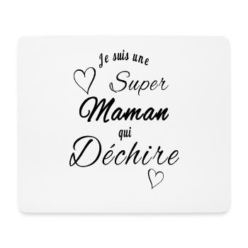 Je suis une super maman et je déchire - Tapis de souris (format paysage) - blanc - Devant