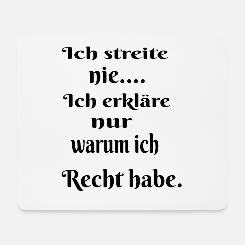 Ich streite nie - Mousepad (Querformat) - Weiß