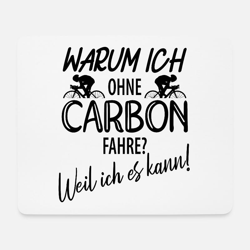 warum ich ohne Carbon fahre? weil ich es kann - Mousepad (Querformat) - Weiß