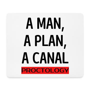 A MAN, A PLAN, A CANAL - PROCTOLOGY - Mouse Pad (horizontal) - white - Front