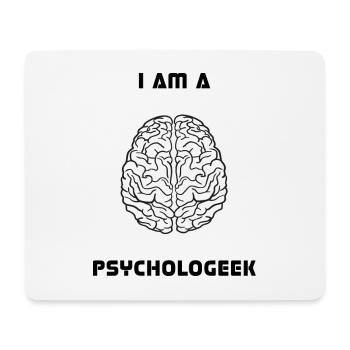 I Am A Psychologeek, Gehirn, Psychologie, Biologie - Mousepad (Querformat) - Weiß - Vorne