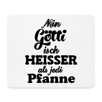 Götti isch heisser als jede Pfanne Onkel Schweiz - Mousepad (Querformat) - Weiß - Vorne