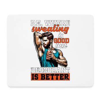 P.E Instructor P.E Where Sweating Is Gym Coach - Mousepad (Querformat) - Weiß - Vorne