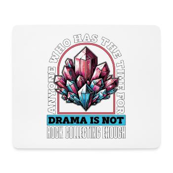 Geologist Anyone Who Has The Time Rockhounding - Mouse Pad (horizontal) - white - Front