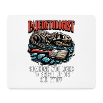 Paleontologist Someone Who Likes Fossil Hunting - Mouse Pad (horizontal) - white - Front