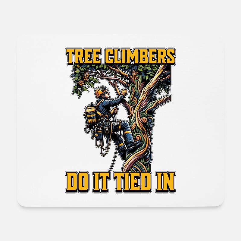Tree Surgeon Tree Climbers Do It Arboriculturist - Mouse Pad (horizontal) - white