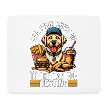 Labrador Retriever All Food Must Go To Pet Owner - Mouse Pad (horizontal) - white - Front