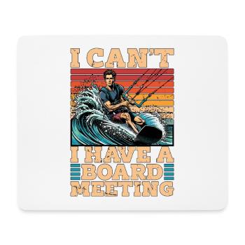 Kiteboarding I Can't I Have A Board Water Sports - Mouse Pad (horizontal) - white - Front