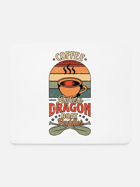 Dragon Boating Coffee Before Paddling Coffee Lover - Mousepad (Querformat) - Weiß