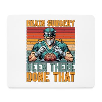 Neurosurgeon Brain Surgery Been There Neurologist - Mousepad (Querformat) - Weiß - Vorne