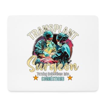 Transplant Surgeon Turning Surgical Tech Physician - Mouse Pad (horizontal) - white - Front