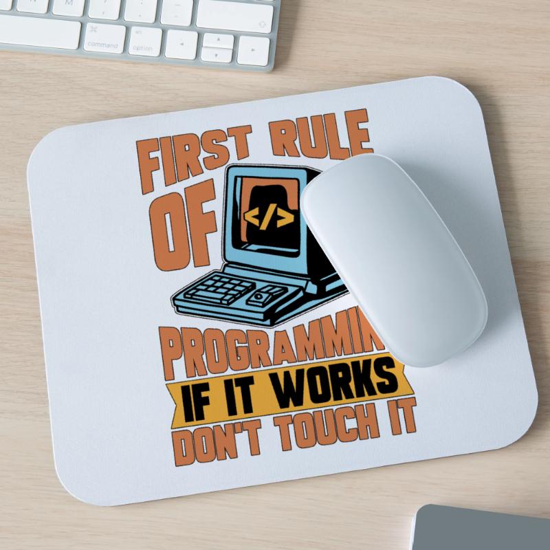 Coder First Rule Of Programming If Web Developer Mouse Pad (horizontal)