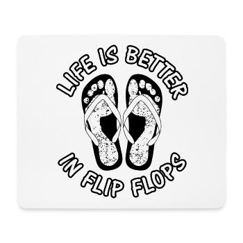 Life is better in flip flops - Mousepad (Querformat) - Weiß - Vorne