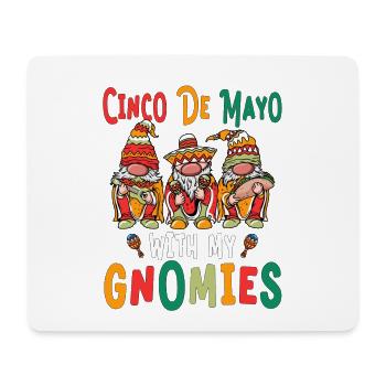 Cinco de Mayo With my Cnomies Holiday Mexico - Mouse Pad (horizontal) - white - Front