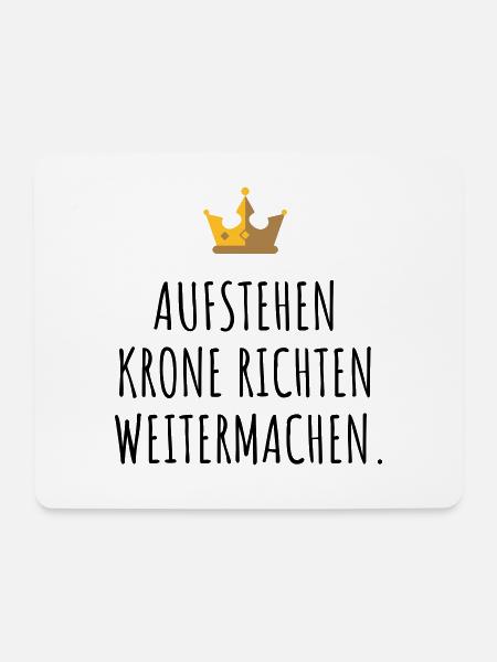Aufstehen, Krone richten, weitermachen. - Mousepad (Querformat) - Weiß