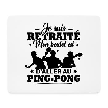 Humour cadeau retraité et jouer ping-pong - Tapis de souris (format paysage) - blanc - Devant