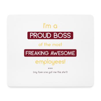 I'm A Proud Boss - Mouse Pad (horizontal) - white - Front
