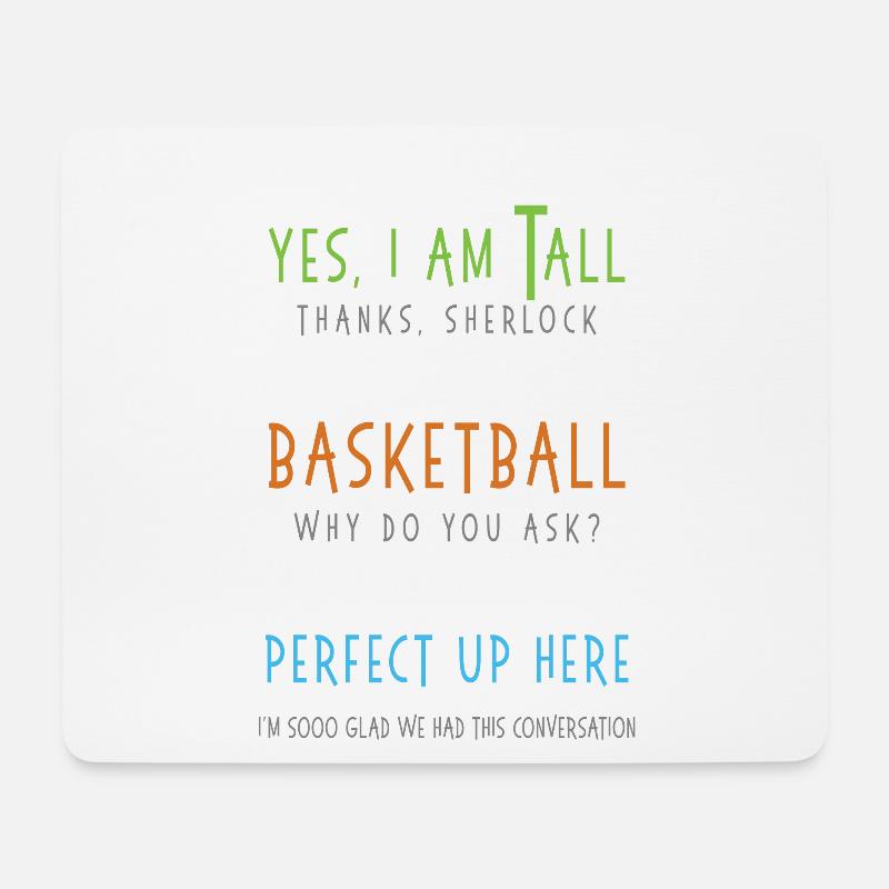 Ja, ich bin groß Nein, ich spiele nicht Basketball sarkastisch - Mousepad (Querformat) - Weiß