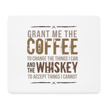 Grant Me The Coffee & The Whiskey Drinking - Mouse Pad (horizontal) - white - Front