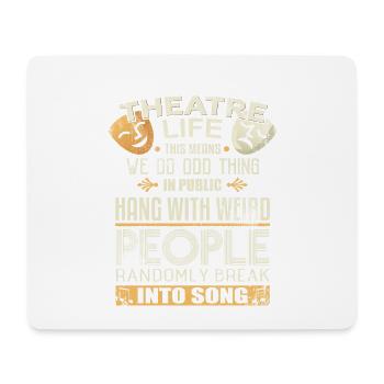 Theaterleben Theater Drama Darsteller Regisseur Musical - Mousepad (Querformat) - Weiß - Vorne