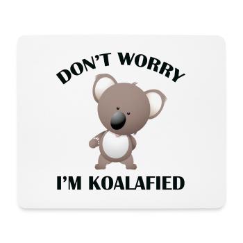 Mach dir keine Sorgen, ich bin koalafied - Mousepad (Querformat) - Weiß - Vorne