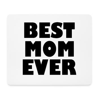 Best mom ever - Mouse Pad (horizontal) - white - Front