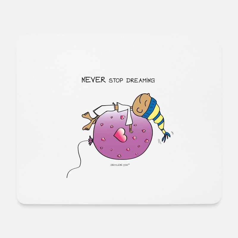 Never Stop Dreaming - Mousepad (Querformat) - Weiß