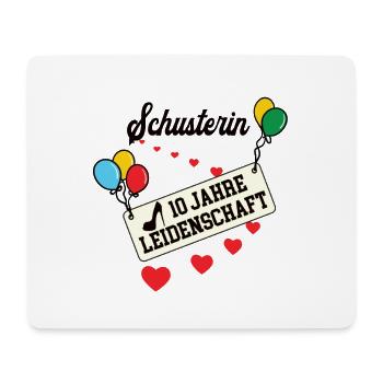 Schusterin 10 jähriges Jubiläum 10 Jahre Arbeit - Mousepad (Querformat) - Weiß - Vorne